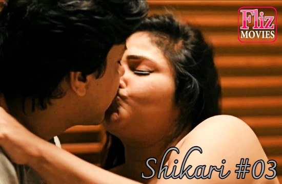 Shikari S01 E03 (2021) Hindi Hot Web Series NueFliks